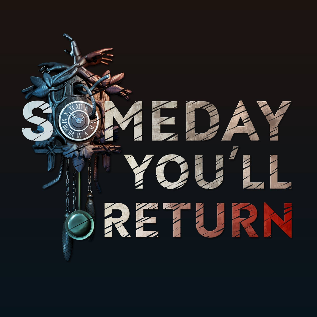 Someday You'll Return