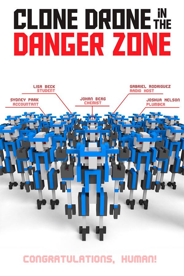 Clone Drone in the Danger Zone