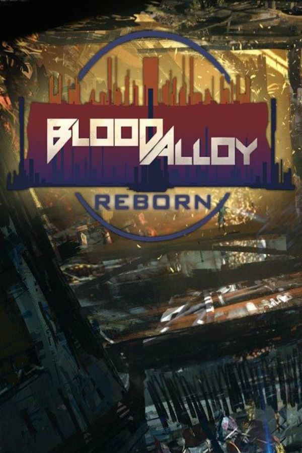 Blood Alloy Reborn